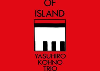 [Single] Yasuhiro Kohno Trio + One – Song of Island [FLAC / 24bit Lossless / WEB] [1986]