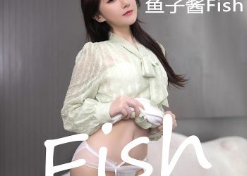 XiuRen 秀人 2022.09.23 No.5639 鱼子酱Fish [82P]