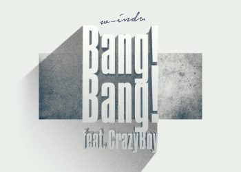 [Single] w-inds. – Bang! Bang! feat. CrazyBoy (2022.12.28/MP3/RAR)