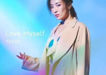 [Single] TAEKO – Love Myself [FLAC / WEB] [2023.03.15]