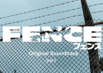 [Album] Various Artists – WOWOW連続ドラマW「フェンス」オリジナルサウンドトラック vol.1 / V.A. – Fence Original Soundtrack vol.1 (2023.04.02/MP3/RAR)