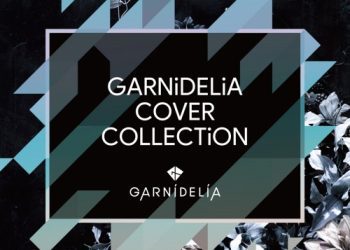 [Album] GARNiDELiA – GARNiDELiA COVER COLLECTiON [FLAC / 24bit Lossless / WEB] [2023.03.22]