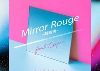 [Single] JUVENILE – Mirror Rouge (胭脂镜) [feat. Liyuu] [Chinese Version] [FLAC / 24bit Lossless / WEB] [2023.05.10]