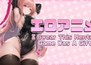 [Karioka Works] I Swear This Hentai Game Was A Gift