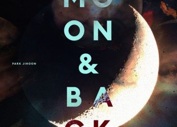 [Single] Park Ji Hoon (박지훈) – Moon & Back [FLAC / 24bit Lossless / WEB] [2022.09.30]