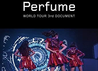 [TV-SHOW] Perfume – WE ARE Perfume -WORLD TOUR 3rd DOCUMENT (2016.07.06) (BDISO)