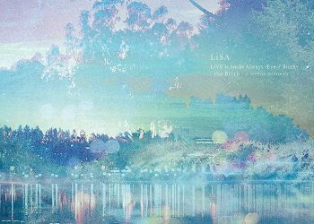 [TV-SHOW] LiSA LiVE is Smile Always, Eve&Birth: The Birth at Nippon Budokan (2022.10.12) (WEBRIP)